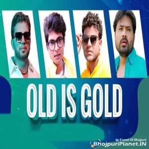 Bhojpuri Old Is Gold Mp3 Song